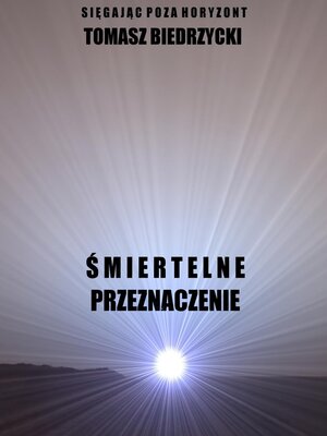 cover image of Śmiertelne przeznaczenie (Saga Sięgając poza horyzont)